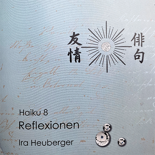 haiku_band_8_reflexionen_ira_heuberger_2021